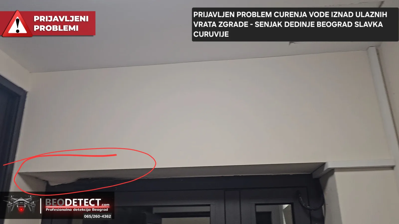 Prijavljen problem - Curenje vode iznad ulaza zgrade u Beogradu Senjak Dedinje Slavka&hellip;